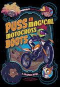 Puss in Magical Motocross Boots: A Graphic Novel - Paperback