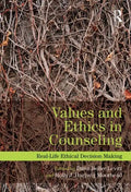 Values and Ethics in Counseling: Real-Life Ethical Decision Making - Paperback