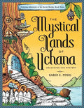 The Mystical Lands of Uchana: Coloring Adventures in the Secret Realms: Book Three: Unlocking the Mystery - Paperback