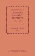 The Public Papers of Governor Edward T. Breathitt, 1963-1967 - Hardcover