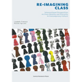 Re-Imagining Class: Intersectional Perspectives on Class Identity and Precarity in Contemporary Culture - Paperback