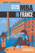 Getting into an MBA in France: The no B.S. guide from Candidate Coach - Paperback