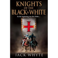 Knights of the Black and White Book One - Paperback