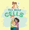 Too Many Cells - Hardcover