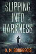 Slipping Into Darkness - Paperback