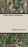 A Short History Of Sweden - Hardcover