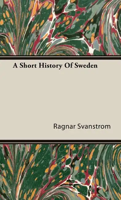 A Short History Of Sweden - Hardcover