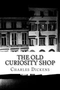 The Old Curiosity Shop: (Charles Dickens Classics Collection) - Paperback