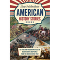 American History Stories: 101 True and Fascinating Tales of Major Events and People from the United States' Past - Paperback