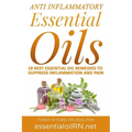 Anti Inflammatory Essential Oils: 18 Best Essential Oils For Inflammation - Paperback