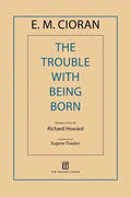 The Trouble with Being Born - Paperback