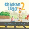 Why Did Chicken Cross the Road?: Chicken and Egg Book 2 - Paperback
