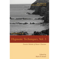 Handbook of Hypnotic Techniques, Vol. 3: Favorite Methods of Master Clinicians - Paperback