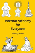 Internal Alchemy for Everyone - Paperback