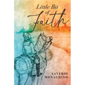 Little Bit of Faith - Paperback
