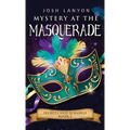 Mystery at the Masquerade: An M/M Cozy Mystery: Secrets and Scrabble 3 - Paperback