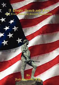 A People Armed and Free: The Truth About the Second Amendment - Hardcover