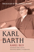 Karl Barth: Theologian in the Tempest of Time - Paperback