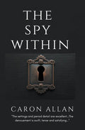 The Spy Within: a romantic traditional cozy mystery - Paperback
