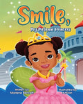 Smile, My Melanin Princess - Paperback