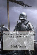Personal Recollections of Joan of Arc Mark Twain - Paperback