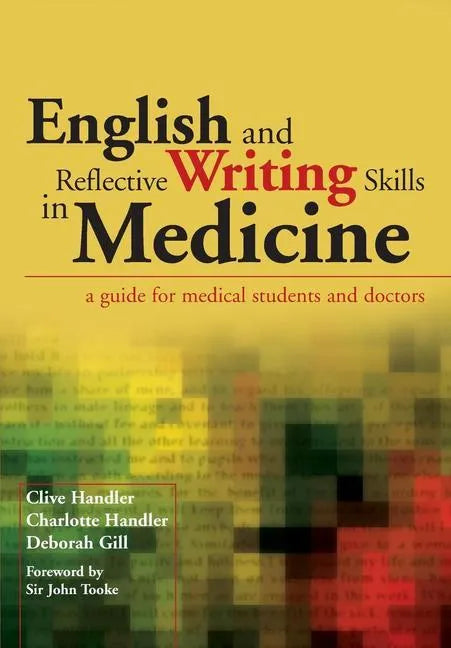 English and Reflective Writing Skills in Medicine: A Guide for Medical Students and Doctors - Paperback