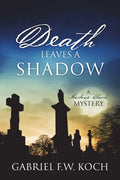 Death Leaves a Shadow: A Marlowe Black Mystery - Paperback
