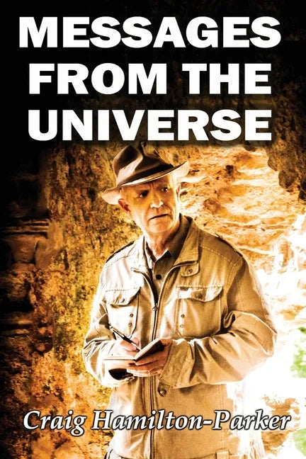 Messages from the Universe: Seeking the Secrets of Destiny - Paperback
