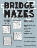 Bridge Mazes: 100 brain-teasing mazes in 4 different sizes - Paperback