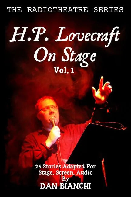 H.P. Lovecraft On Stage Vol.1: 25 Stories Adapted For Stage, Screen, Audio - Paperback