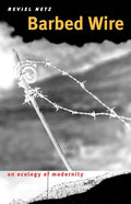 Barbed Wire: An Ecology of Modernity - Paperback
