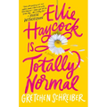 Ellie Haycock Is Totally Normal - Hardcover