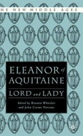 Eleanor of Aquitaine: Lord and Lady - Hardcover