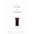 La soledad del liderazgo: Co afrontar y vencer el aislamiento - Paperback