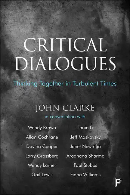 Critical Dialogues: Thinking Together in Turbulent Times - Paperback