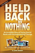 Held Back by Nothing: Overcoming the Challenges of Parenting a Child with Disabilities - Paperback