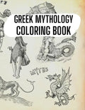 Greek Mythology Coloring Book: Gods, Heroes and Legendary Creatures of Ancient Greece - Paperback