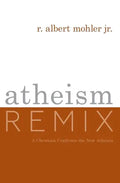Atheism Remix: A Christian Confronts the New Atheists - Paperback