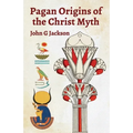 Pagan Orgins Of The Christ Myth - Paperback
