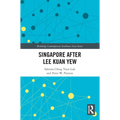 Singapore after Lee Kuan Yew - Paperback