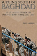 Surging South of Baghdad: The 3D Infantry Division and Task Force Marne in Iraq, 2007-2008 - Hardcover