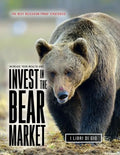 Increase Your Wealth and Invest in the Bear Market: The Best Recession Proof Strategies - Paperback