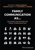 Family Communication As... Exploring Metaphors for Family Communication - Paperback