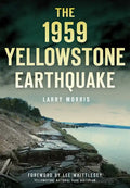 The 1959 Yellowstone Earthquake - Paperback