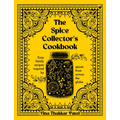 The Spice Collector's Cookbook: Easy Family Recipes Inspired by Spices from Across the Globe - Hardcover