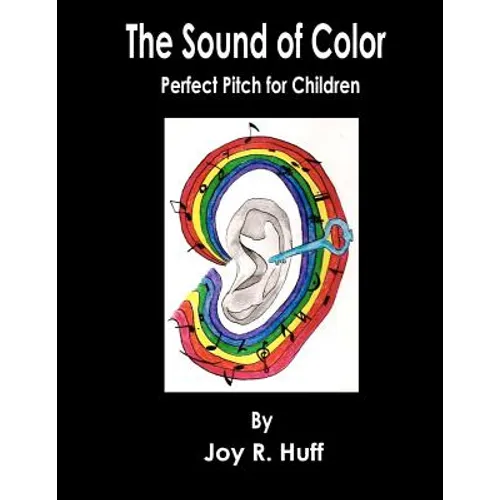 The Sound of Color: Perfect Pitch for Children - Paperback