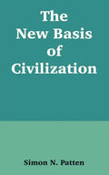The New Basis of Civilization - Paperback