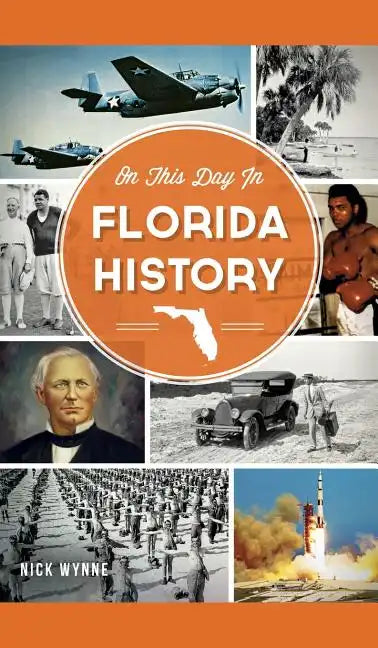On This Day in Florida History - Hardcover