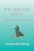 Thy Servant a Dog and Other Dog Stories - Paperback