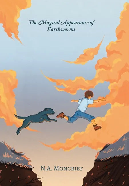 The Magical Appearance of Earthworms - Hardcover